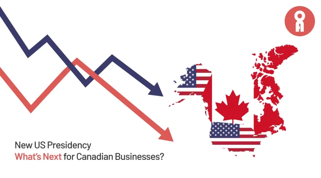 How Trump’s Presidency Could Affect Canadian Businesses