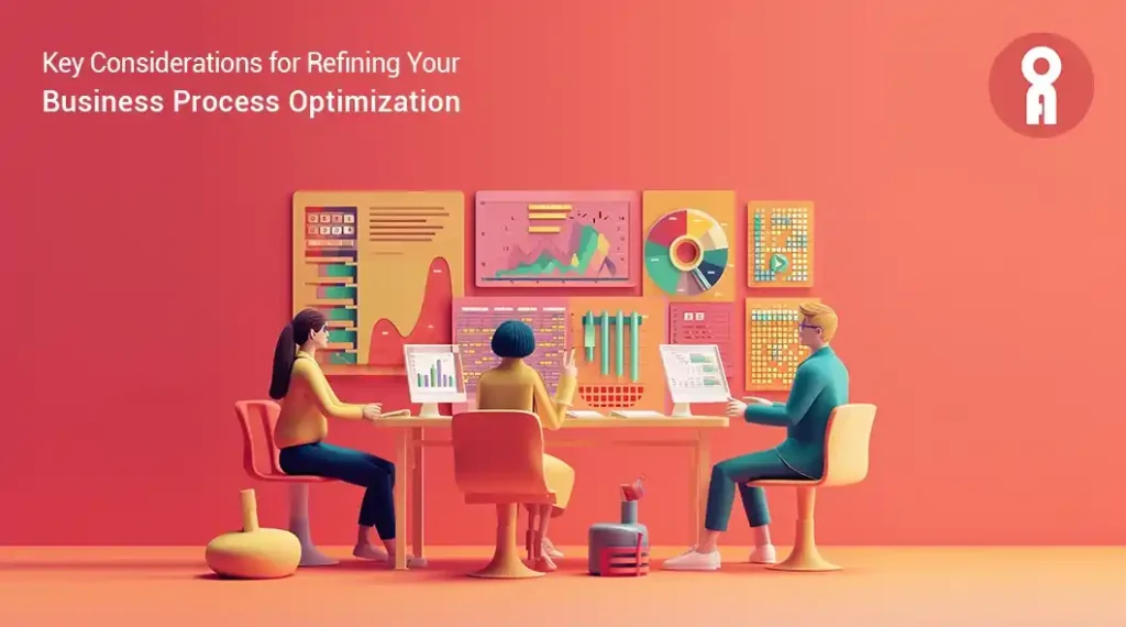 Things To Consider When Focusing on Business Process Optimization