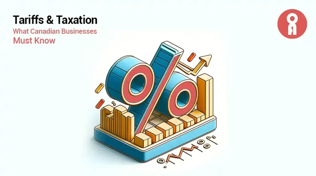 Detailed Analysis of the Tax Impact of Tariffs on Canadian Businesses
