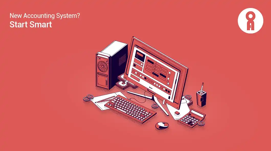 Key Points to Consider When Implementing a New Accounting System